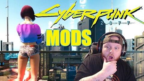 CYBERPUNK 2077 MODS MAKE THE GAME HOW IT SHOULD HAVE BEEN!