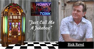 Just Call Me A Jukebox by Rick Revel