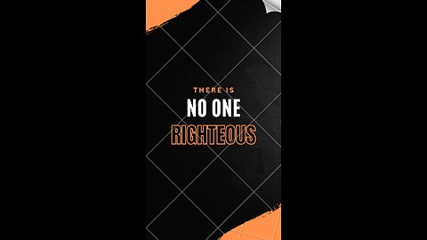 There Is No One Righteous