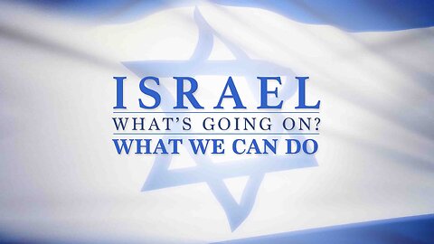 COMING UP: Israel - What’s Going On & What We Can Do 11am October 15, 2023