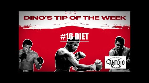 DINO'S BOXING TIP OF THE WEEK #16 - DIET