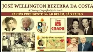 1. JOSÉ WELLINGTON BEZERRA DA COSTA | PRESIDENTE DA ASSEMBLEIA DE DEUS MINISTÉRIO DO BELÉM SÃO PAULO