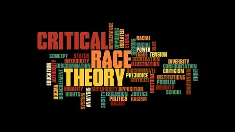 CRITICAL RACE THEORY : ACHIEVING THE GREAT RESET OF AMERICA BY DOWNPLAYING AND IGNORING HISTORY