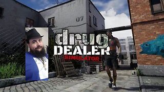 Drug Dealer Simulator Ep. 3