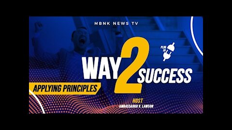 APPLYING PRINCIPLES, WAY 2 SUCCESS - EP..1