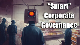 "Checkout Free" Stores — "Smart" Governance Thru Corporations