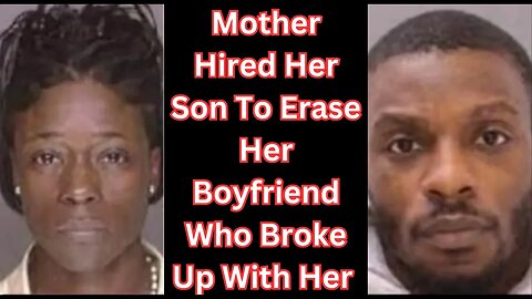 |NEWS| She Turned Her Son Into A Hit Man & Then Testified Against Him