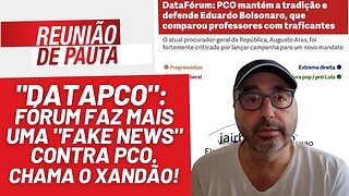 "DataPCO": Fórum faz mais uma "fake news" contra PCO - Reunião de Pauta nº 1238 - 13/7/23