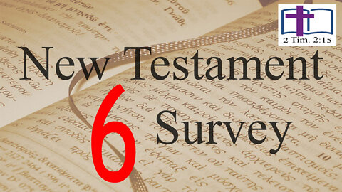 New Testament Survey - 06: Kingdom of God Background