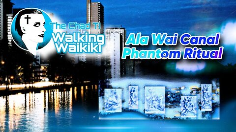 Ala Wai Phantom Ritual