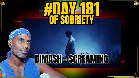 Day 181 of Sobriety: Dimash - Screaming | New Chapter, Morning Videos & Buy Me a Coffee #soberlife