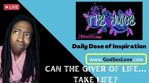 The Juice: Season 9 Episode 81: Can the Giver of Life... Take Life?