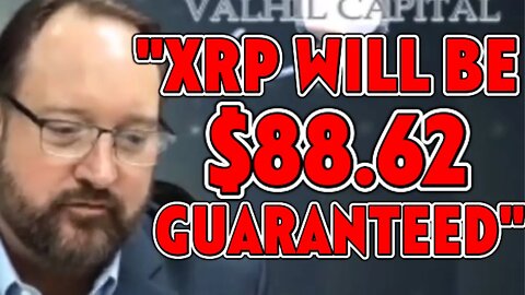 "XRP WILL BE $88.62 GUARANTEED BY JULY 31ST" SAYS ANALYST
