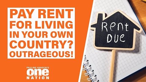 Pay Rent for Living in Your Own Country? Outrageous!