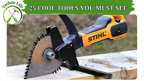 25 COOL TOOLS YOU MUST SEE