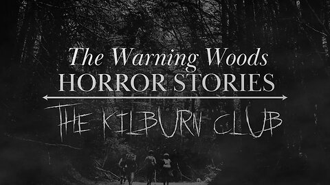 THE KILBURN CLUB | Scary Story | The Warning Woods Horror Podcast