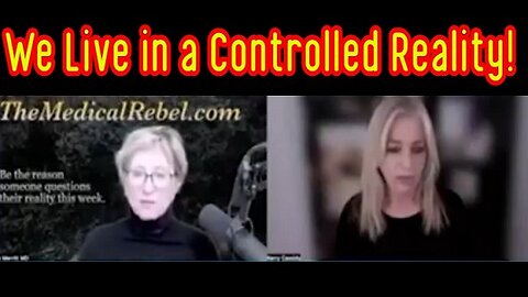 Dr. Lee Merritt & Kerry Cassidy: We Live in a Controlled Reality!