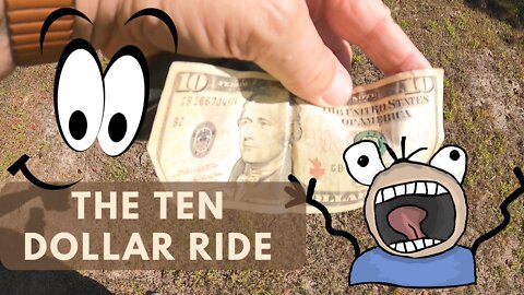 The Ten Dollar Ride