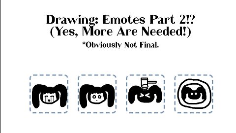 [Drawing] The Emote Show 2: The Bonkening