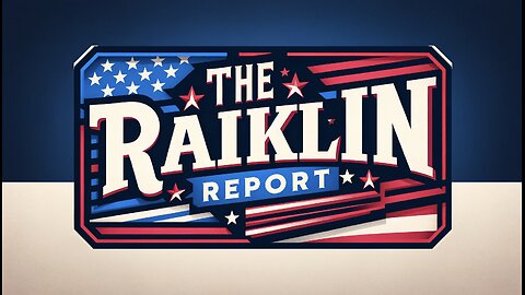 🚨The Raiklin Report🚨 Live on worldviewtube.com | 4-4:30 EST