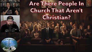 Are There People In Church That Aren't Christian?