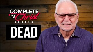 Complete In Christ Series: Dead