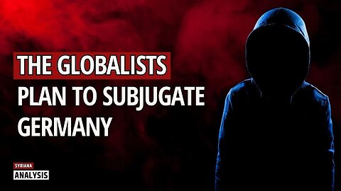 Germany Under Threat: The Globalist Plot Exposed