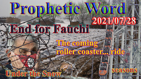 Prophecy: Roller-coaster, End of Fauchi, Fall and Snow, My Love