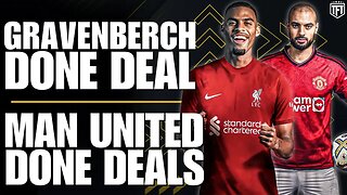 Gravenberch to Liverpool COMPLETE✍️ Amrabat & Reguilon to Man United DONE DEALS🔜