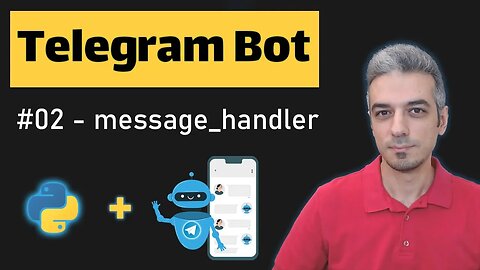 Creating Your First Telegram Bot: message_handler, send_messag & reply_to | Part 2