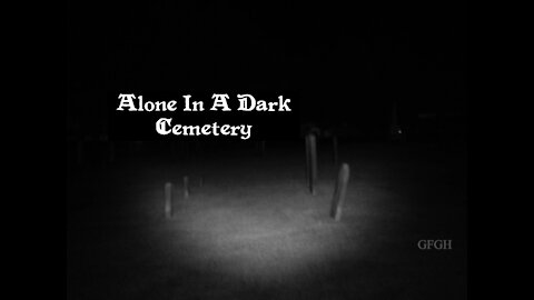 Alone In A Dark Cemetery - Gallo Family Ghost Hunters - Episode 14