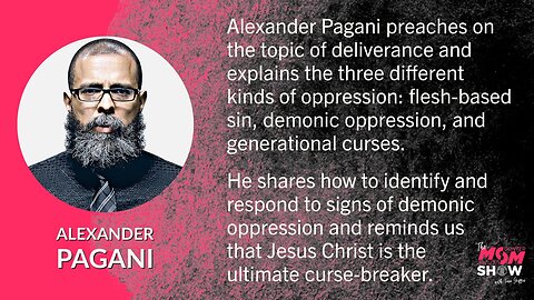 Ep. 520 - Breaking Generational Curses and Overcoming Demonic Oppression - Alexander Pagani