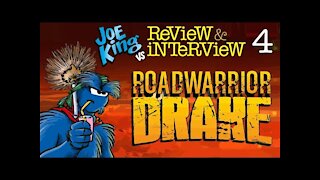 REVIEW and INTERVIEW ( 004 ) - ROADWARRIOR DRAKE