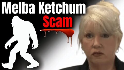 Melba Ketchum Scam