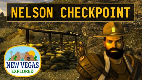Nelson Checkpoint | Fallout New Vegas
