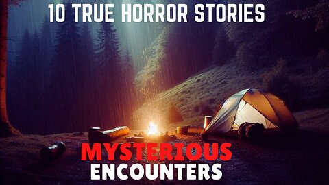 10 Mysterious Experiences | True Horror Stories for a Sleepless Rainy Night