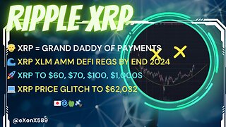 👴 XRP = GRAND DADDY OF PAYMENTS 🚀 XRP TO $70, $100, $1,000s 💻 XRP PRICE GLITCH $62,032