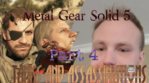 Metal Gear Solid 5: Part 4: Tanks and Assassinations