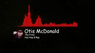 The Fires - By Otis Mcdonald