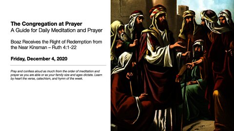 Boaz Receives the Right of Redemption – The Congregation at Prayer for December 4, 2020