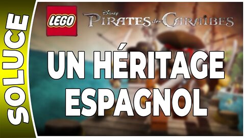 LEGO : Pirates des Caraïbes - UN HÉRITAGE ESPAGNOL - 100 % Minikits et boussoles [FR PS3]