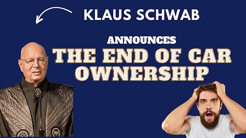 Klaus Schwab Announces The End Of Car Ownership