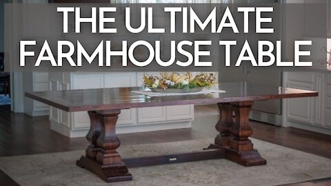 This Custom Table has it ALL! - Size, Character, and Hand Craftsmanship - (2020)