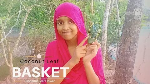 কিভাবে নারিকেল পাতা দিয়ে ঝুড়ি বানাবেন | How to Make Basket from Coconut Leaf | Coconut Leaf Craft