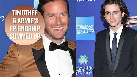 Timothée Chalamet & Armie Hammer are #FriendshipGoals