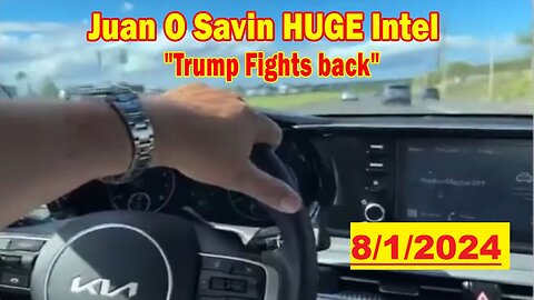 Juan O' Savin: Situation Update 08/01/24 ~ Trump Return - Restored Republic!