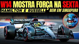 Hamilton e Russell com bons treinos faz W14 mostra a cara em Singapura | Ferrari manda na sexta