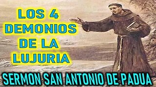 LOS 4 DEMONIOS EN LA LUJURIA - SERMONES DE SAN ANTONIO DE PADUA