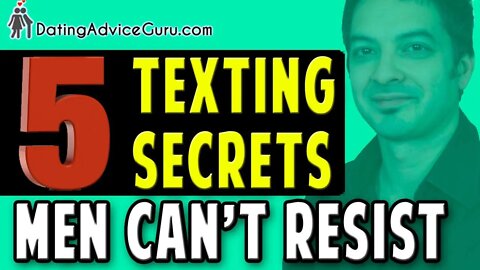 5 Texting Secrets Men Can't Resist - Try This!