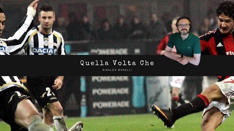Quella Volta Che l'Udinese segnò 4 gol al Milan e ne prese 4 dal Milan 25.02.2022